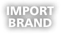 IMPORT BRAND